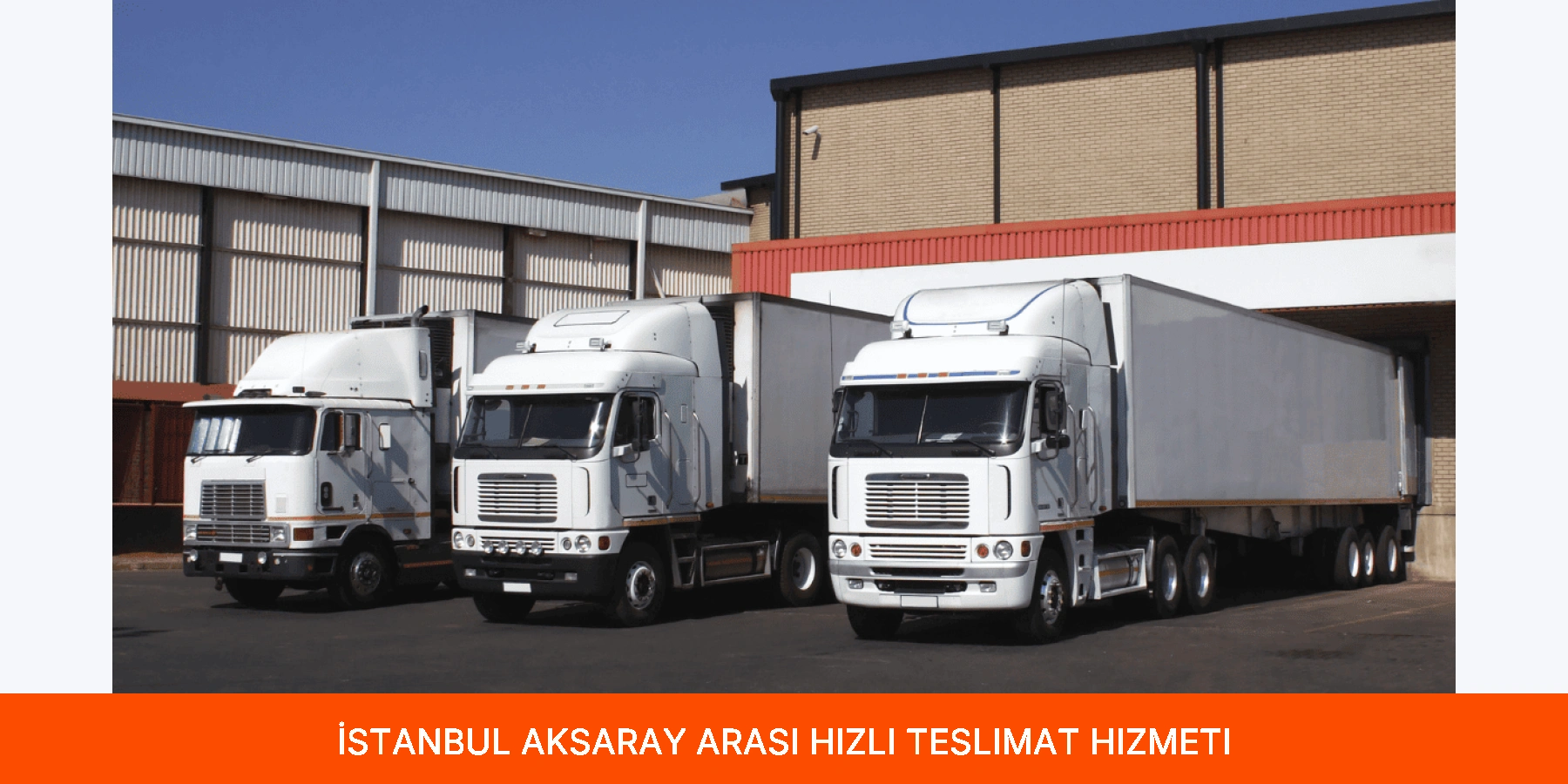 İstanbul Aksaray Arası Hızlı Teslimat Hizmeti
